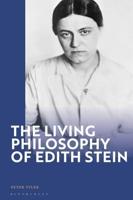 The Living Philosophy of Edith Stein