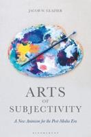 Arts of Subjectivity