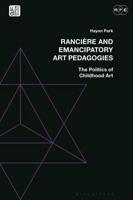 Rancière and Emancipatory Art Pedagogies