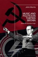 Music and Politics in Thirties Britain