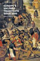 Europe's Welfare Traditions Since 1500. Volume 1 1500-1700