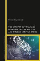 The Spartan Scytale and Developments in Ancient and Modern Cryptography
