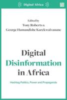 Digital Disinformation in Africa