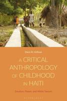 A Critical Anthropology of Childhood in Haiti