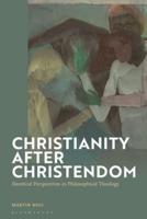 Christianity After Christendom