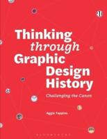 Thinking Through Graphic Design History