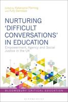Nurturing 'Difficult Conversations' in Education