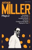 Arthur Miller Plays. 2