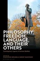 Philosophy, Freedom, Language, and Their Others