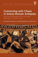 Conversing With Chaos in Graeco-Roman Antiquity
