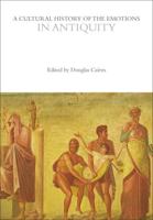 A Cultural History of the Emotions in Antiquity