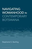 Navigating Womanhood in Contemporary Botswana
