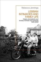 Lesbian Intimacies and Family Life