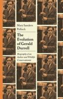 The Evolution of Gerald Durrell