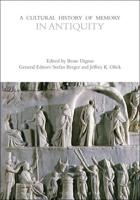 A Cultural History of Memory in Antiquity