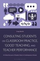 Consulting Students on Classroom Practice, 'Good' Teaching, and Teacher Performance