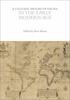 A Cultural History of the Sea in the Early Modern Age