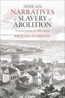 African Narratives of Slavery and Abolition