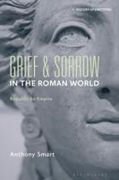 Grief and Sorrow in the Roman World
