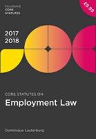 Core Statutes on Employment Law 2017-18