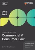 Core Statutes on Commercial & Consumer Law 2018-19