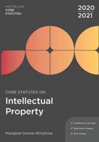 Core Statutes on Intellectual Property 2020-21