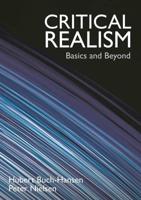 Critical Realism : Basics and Beyond