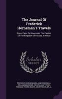 The Journal Of Frederick Horneman's Travels