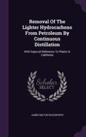 Removal Of The Lighter Hydrocarbons From Petroleum By Continuous Distillation