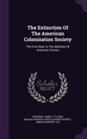 The Extinction Of The American Colonization Society