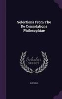Selections From The De Consolatione Philosophiae