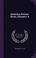 Extension Division Series, Volumes 1-2