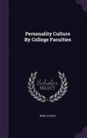 Personality Culture By College Faculties