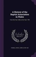 A History of the Baptist Association in Wales