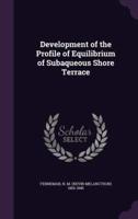 Development of the Profile of Equilibrium of Subaqueous Shore Terrace