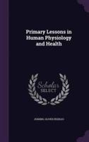Primary Lessons in Human Physiology and Health