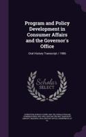 Program and Policy Development in Consumer Affairs and the Governor's Office