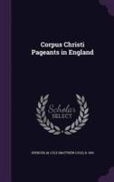 Corpus Christi Pageants in England