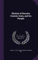 History of Decatur County, Iowa, and Its People