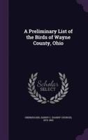 A Preliminary List of the Birds of Wayne County, Ohio