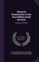 Physical Examination of the First Million Draft Recruits