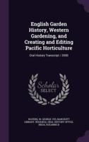 English Garden History, Western Gardening, and Creating and Editing Pacific Horticulture