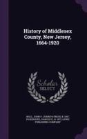 History of Middlesex County, New Jersey, 1664-1920