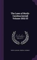The Laws of North-Carolina [Serial] Volume 1832/33