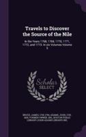 Travels to Discover the Source of the Nile