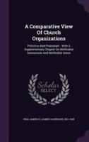 A Comparative View Of Church Organizations