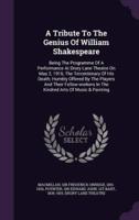 A Tribute To The Genius Of William Shakespeare