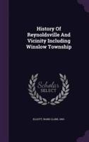 History Of Reynoldsville And Vicinity Including Winslow Township