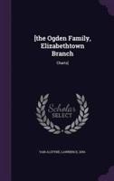[The Ogden Family, Elizabethtown Branch