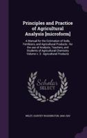 Principles and Practice of Agricultural Analysis [Microform]